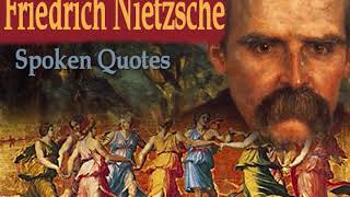 Spoken Quotes by Friedrich Nietzsche
