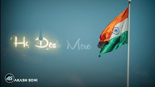 Happy Republic Day Whatsapp Status _ O Desh Mere 26 January _ Jesus Status 2022 || Akash Soni
