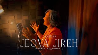 Jeová Jireh - Valéria Nascimento (COVER)