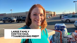COSTCO HAUL FOR OUR FAMILY OF 14 **Thanksgiving Prep**