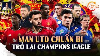 PHÚT BÙ GIỜ | MAN UTD CHUẨN BỊ TRỞ LẠI CHAMPIONS LEAGUE