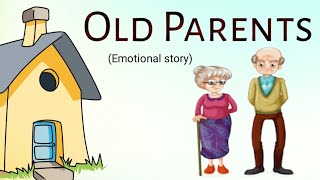 story in English l old parents story l short story l Learning English stories l story l moral story