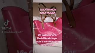 LAILA FASHION Via Garibaldi 13/15 Castel Gandolfo per ordini e info WhatsApp 351 644 2176