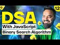 Binary Search Algorithm | DSA with JavaScript  | Part 12 | Real-World Example