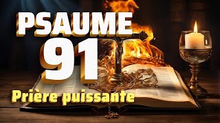 PSAUME 91 :  La Prière la Plus Miraculeuse de la Bible. #psaume91 #psaume23 #prière