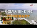 Biyahe ni Drew: Busan, South Korea Itinerary