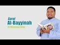 [ TAFSIR TEMATIK ] Surat Al-Bayyinah ~ Ust. Dr. Muhammad Yahya