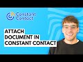How to Attach Document in Constant Contact [2026 Full Guide]