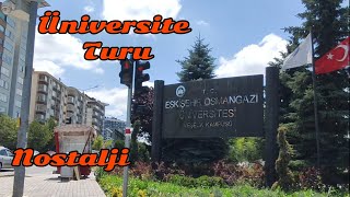 Eskişehir Osmangazi Üniversitesi - Nostalji - Kısa Bir Tur