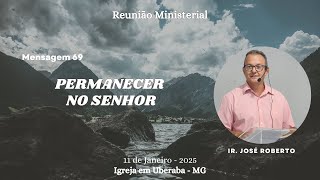 Mens. 69 - Permanecer no Senhor  (José Roberto)