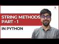 String methods - Part 1 | Class 48 | Python (Core & Advance) Course