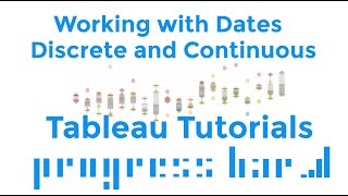 Tableau Tutorials - How to Configure Dates - Discrete Dates and Continuous Dates with Examples
