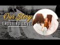 OUR STORY | ENDURING LOVE | Dee + Annelise | Samech Production