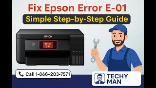 How to Fix Epson Printer Error Code E-01 | Easy Step-by-Step Guide by Techy Man