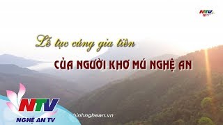 Lễ tục cúng gia tiên của người Khơ Mú Nghệ An