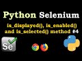 Python Selenium is_displayed(), is_enabled() and is_selected() Methods