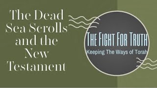 The Dead Sea Scrolls and the New Testament