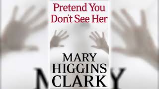 Pretend You Don't See Her by Mary Higgins Clark | Audiobooks Full Length