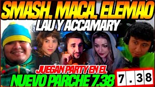 😂KGUE DE RISA😂SMASH, MACARIUS, LAUGAMER, ELEMAO y ACCAMARY DOTEAN JUNTOS en el NEW PARCHE 7.38 GAME1