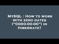 MySQL : How to work with zero dates (