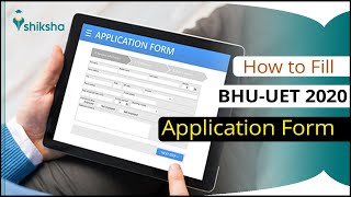 How to fill BHU UET Application Form? Check Registration, Uploading Documents and Fee Payment Steps