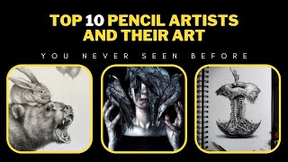Top 10 Best Artists And Their Art I Best Pencil Artists and Art I Top Best Pencil Art in The World