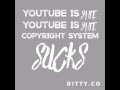 YouTube Copyright System Sucks Song