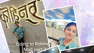 kohinoor  mall ahmednagar part ll#kohinoormallahmednagar #salonichouhan#rohanchouhan@RSVLOGS07970