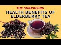 The Surprising Health Benefits of Elderberry Tea