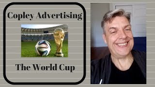 Copley Advertising - The World Cup