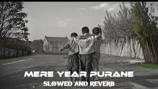 MERE YAAR PURANE - Sumit Goswami (slowed and reverb) Haryanvi song
