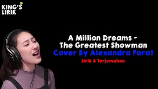 A Million Dreams - Alexandra Porat ( Lirik Dan Terjemahan ) - Kings Lirik