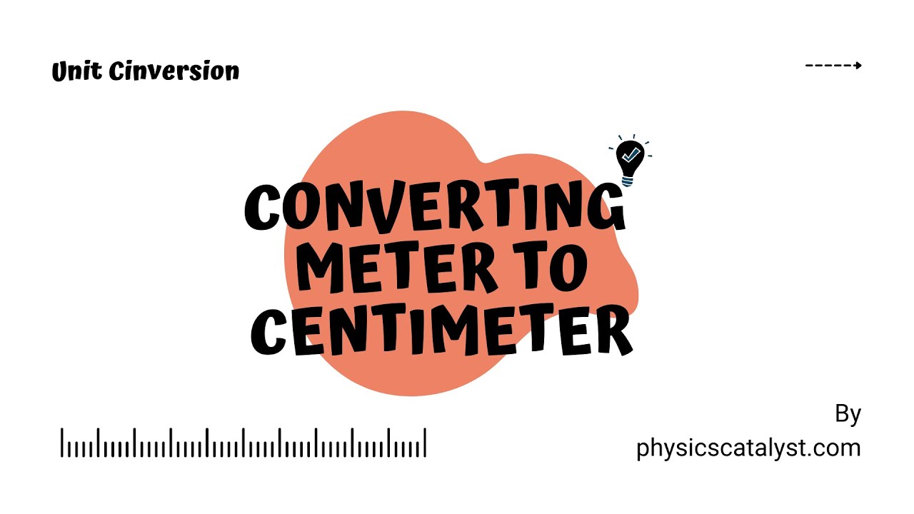 Converting Meter To Centimeter - Physicscatalyst - YouTube