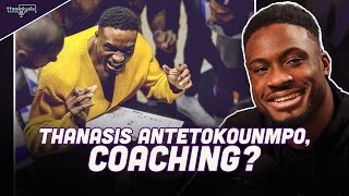 Thanasis Antetokounmpo is asked about becoming a coach, or a basketball general manager.