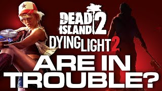 Developers Speak Dead Island 2 & Dying Light 2 in TROUBLE | Release Date 2021 Xbox Series X & PS5?