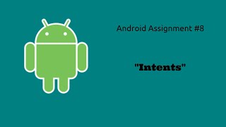 Mobile Development - Assignment 8: "Intents"