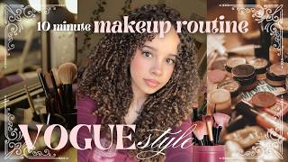 EASY 10 MINUTE MAKEUP ROUTINE (Vogue Beauty Secrets Inspired) ✨