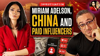 Miriam Adelson, China and Paid Influencers!