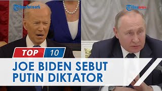 Joe Biden Sebut Putin sebagai Diktator, tapi Tegaskan Tak akan Terjunkan Pasukan ke Ukraina