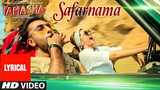 'SAFARNAMA' Tamasha Song (LYRICAL) | Ranbir Kapoor, Deepika Padukone | T-series