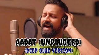 Aadat - Unplugged | Deep Blue Version | Full Song | ATIF ASLAM | SP MELODIES 📀✨