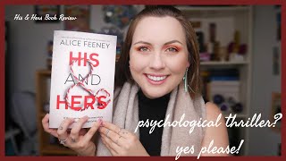 2 Minute Tuesday - His \u0026 Hers by Alice Feeney Book Review (Psychological Thriller) Spoiler Free!