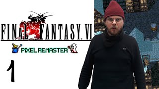 Eine Herzensangelegenheit - Final Fantasy VI Pixel Remaster #1