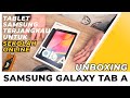 Tablet Samsung bagus & terjangkau untuk Sekolah Online | Unboxing Samsung Galaxy Tab A di Tahun 2021