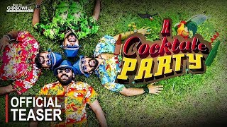 A Cocktale Party Official Teaser | A Pramod C Mohan Recipe | Neeraj