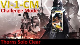 [Arknights] VIGILO VI-1-CM Challenge Mode Thorns Solo Clear