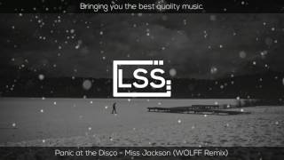 Panic at the Disco - Miss Jackson (WOLFF Remix)
