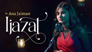 IJAZAT Video Song | By Ana Jaiman | ONE NIGHT STAND | Arijit Singh, Meet Bros