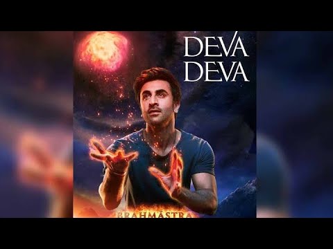 Deva Deva | Full Song | Movie Version| Brahmastra | Ranbir Kapoor - YouTube