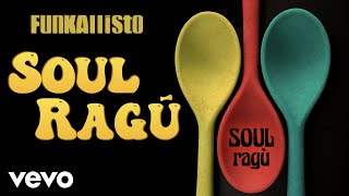 Funkallisto - Funkallisto - Soul Ragù - (Funk Music \u0026 Soul)